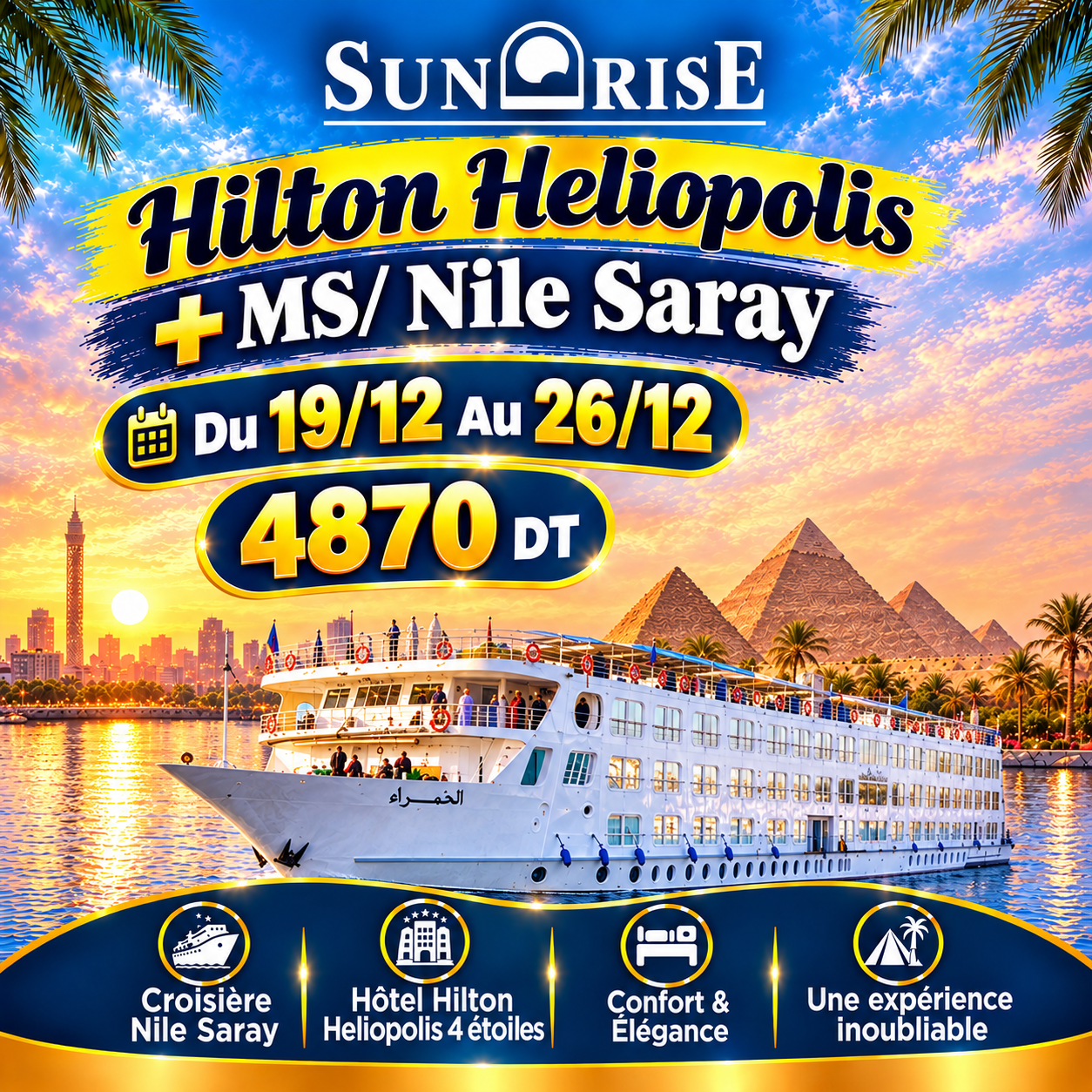Hilton Heliopolis + MS Nile Saray — du 19 décembre au 26 décembre 2026 — 4870 DT