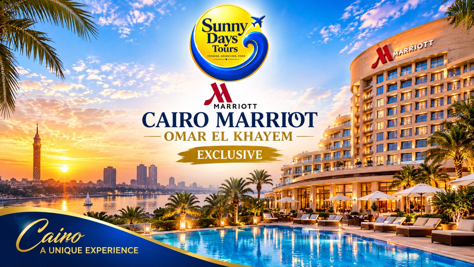 Sunny Days Tours — Cairo Marriott Omar El Khayem Exclusive