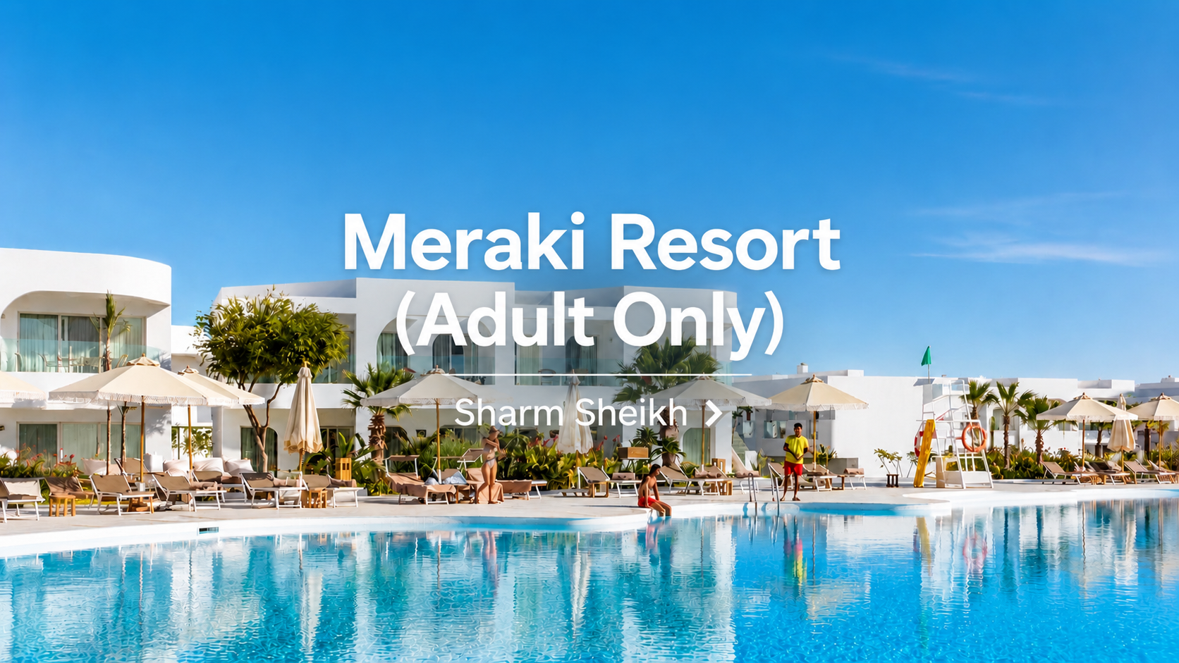 Meraki Resort (Adults Only) — Sharm El Sheikh
