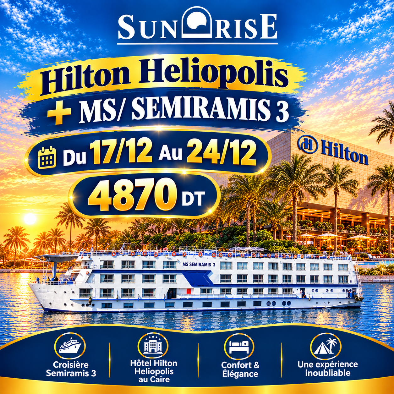 Sunrise M/S Semiramis 3 + Hilton Heliopolis — du 17 décembre au 24 décembre 2026 — 4870 DT